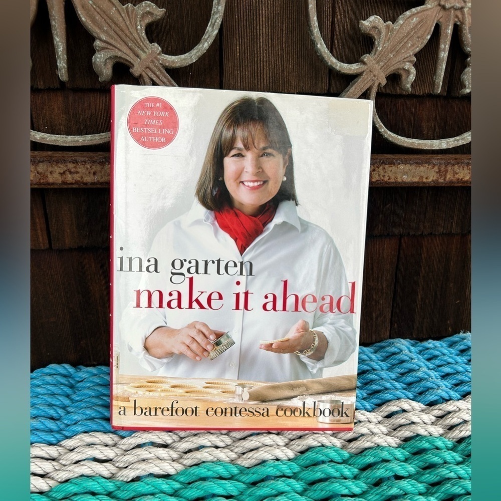 First Edition 2014 Ina Garten Make It Ahead, a Barefoot Contessa Cookbook